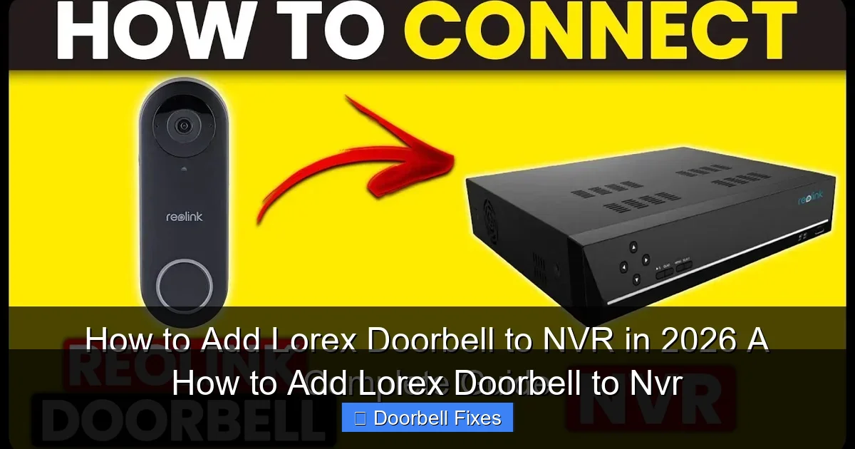 How to Add Lorex Doorbell to Nvr
