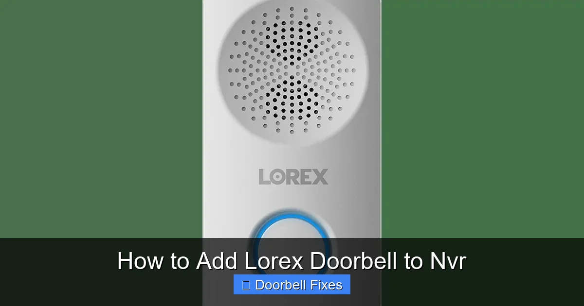 How to Add Lorex Doorbell to Nvr