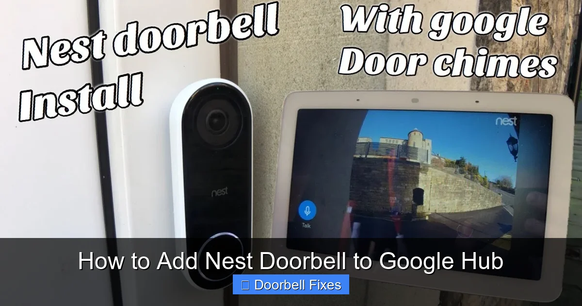 How to Add Nest Doorbell to Google Hub