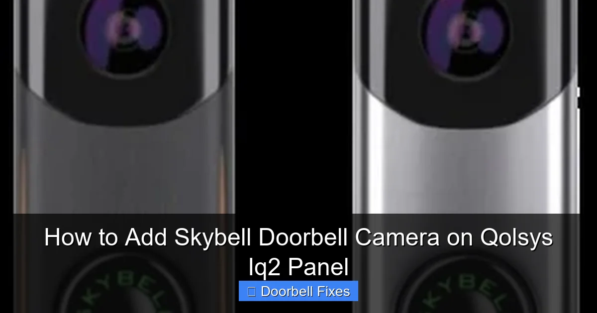How to Add Skybell Doorbell Camera on Qolsys Iq2 Panel