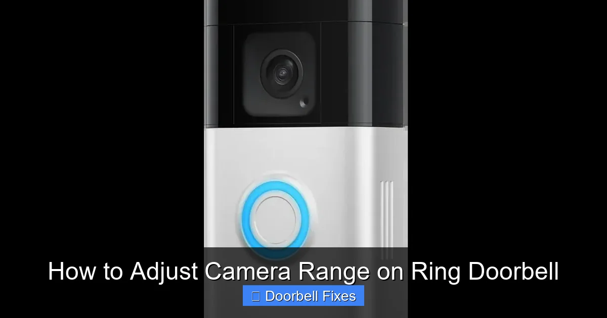 How to Adjust Camera Range on Ring Doorbell