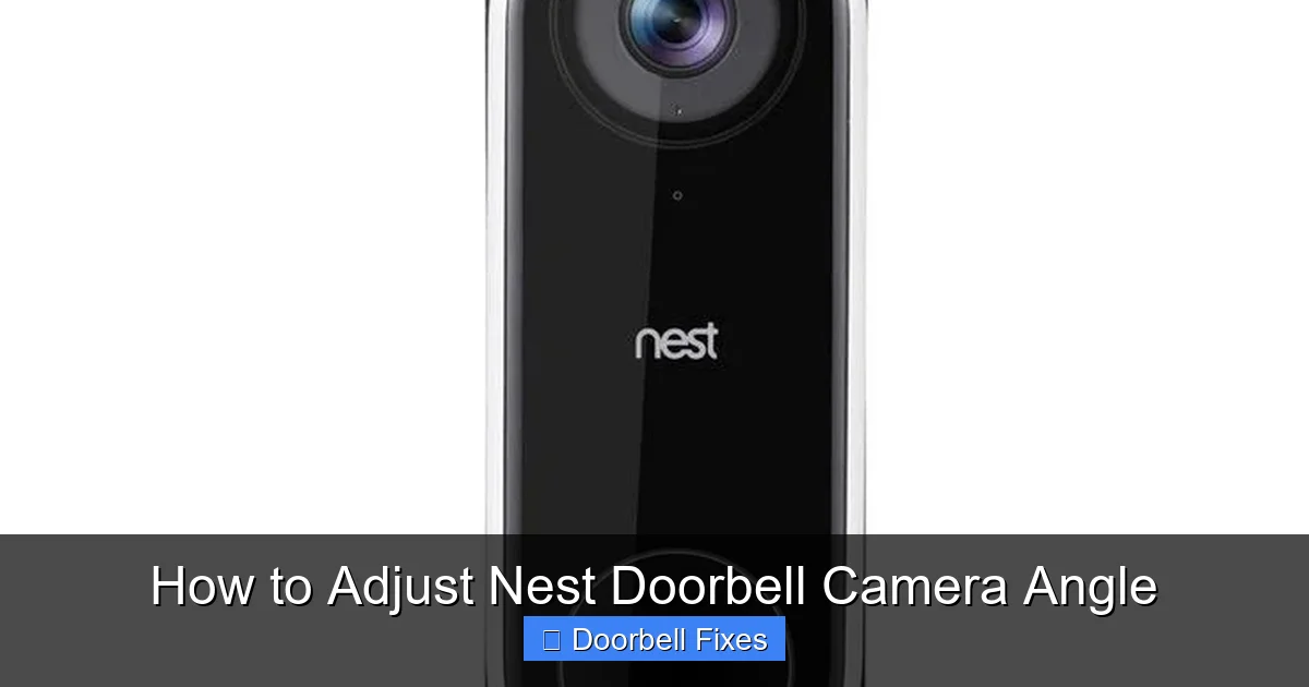 How to Adjust Nest Doorbell Camera Angle