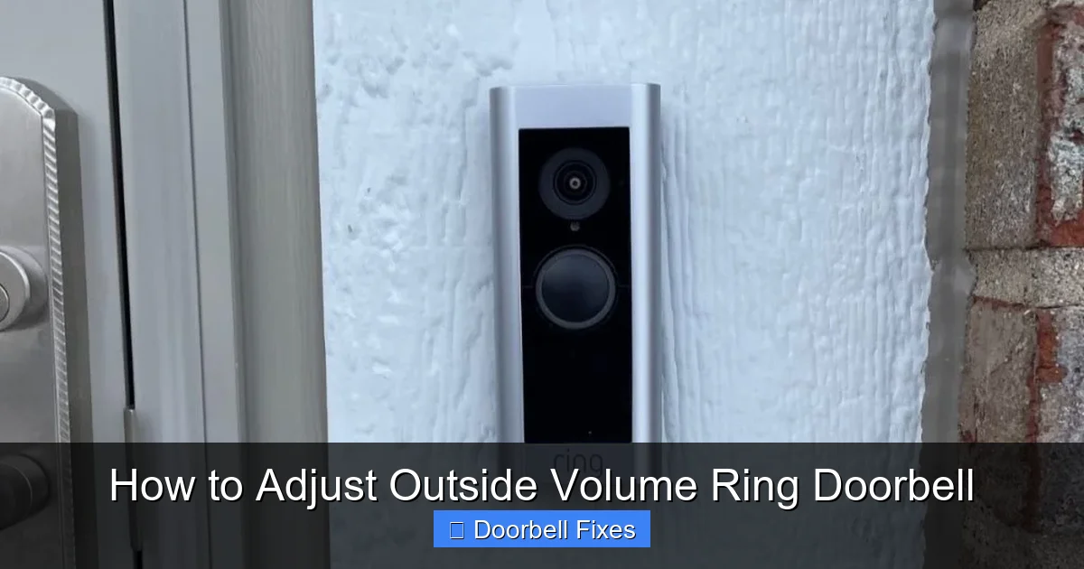 How to Adjust Outside Volume Ring Doorbell