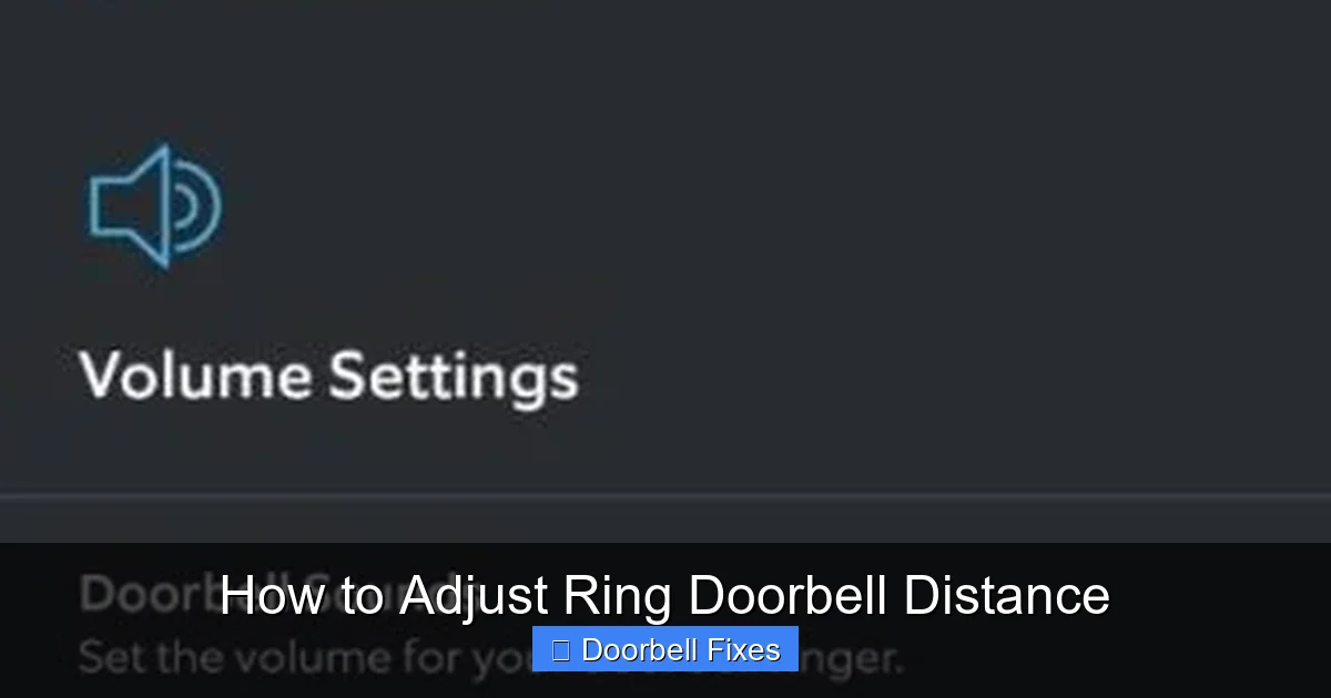 How to Adjust Ring Doorbell Distance