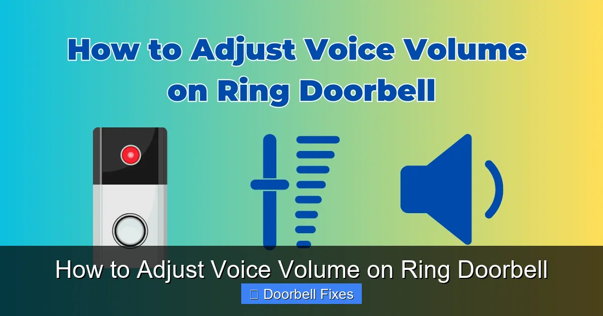 How to Adjust Voice Volume on Ring Doorbell