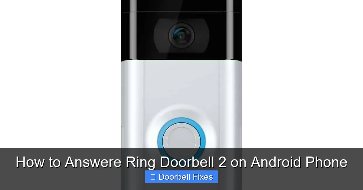 How to Answere Ring Doorbell 2 on Android Phone
