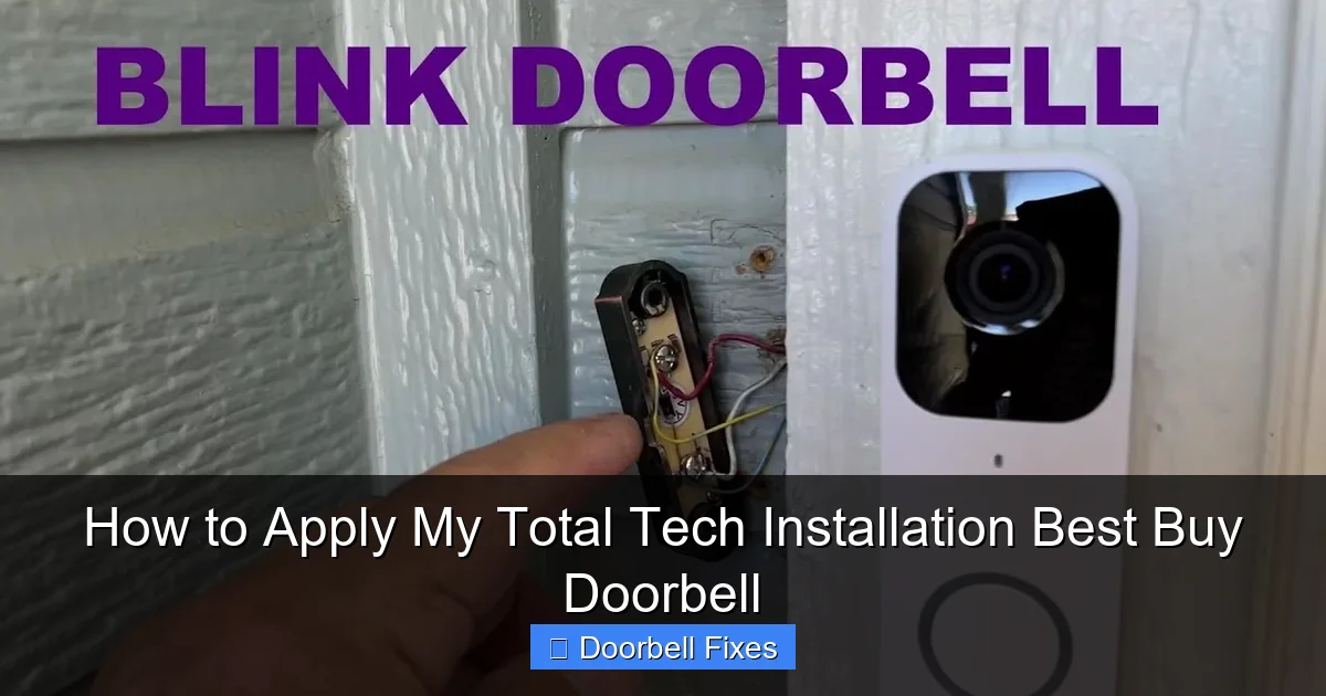 How to Apply My Total Tech Installation Best Buy Doorbell