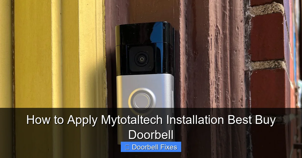 How to Apply Mytotaltech Installation Best Buy Doorbell