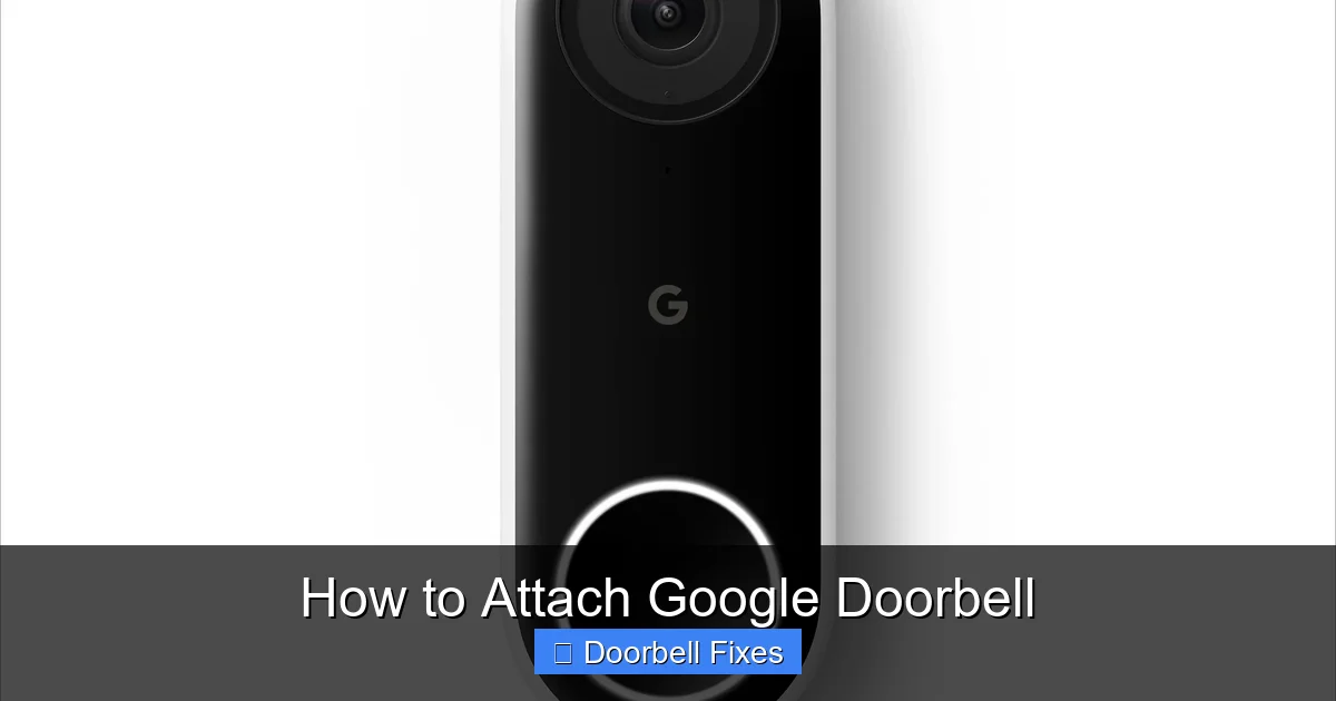 How to Attach Google Doorbell