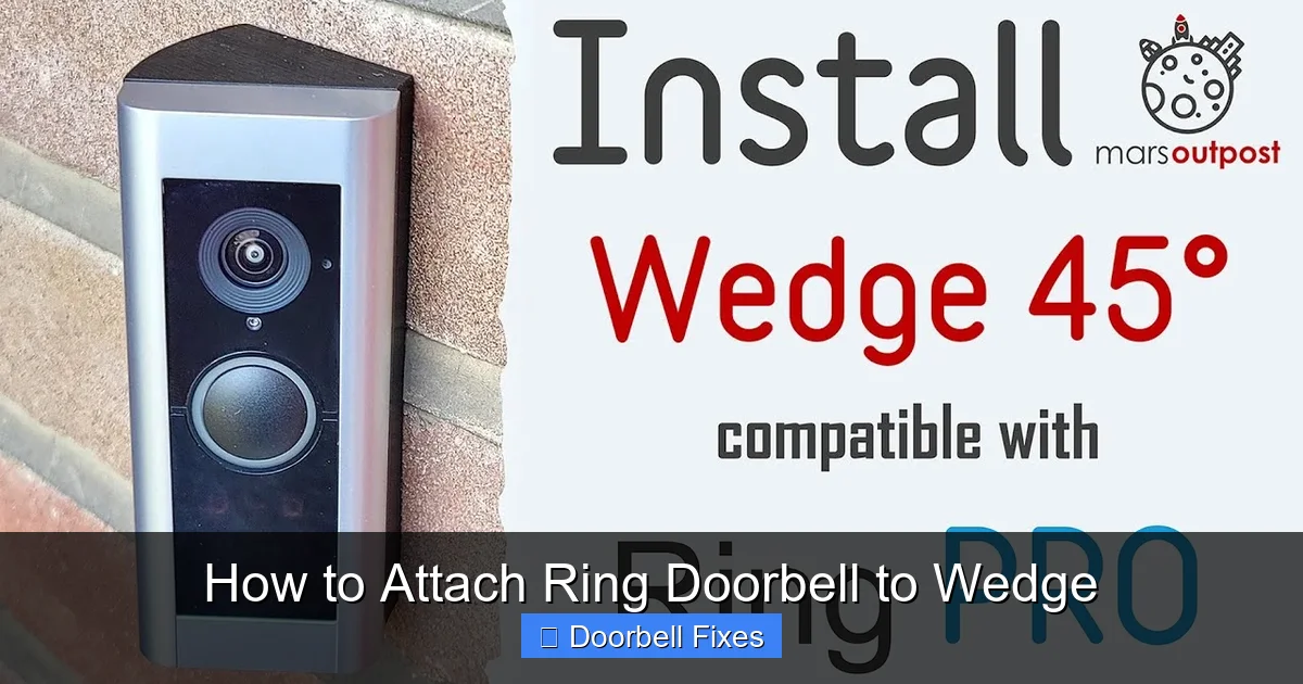 How to Attach Ring Doorbell to Wedge