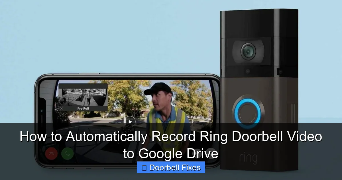How to Automatically Record Ring Doorbell Video to Google Drive