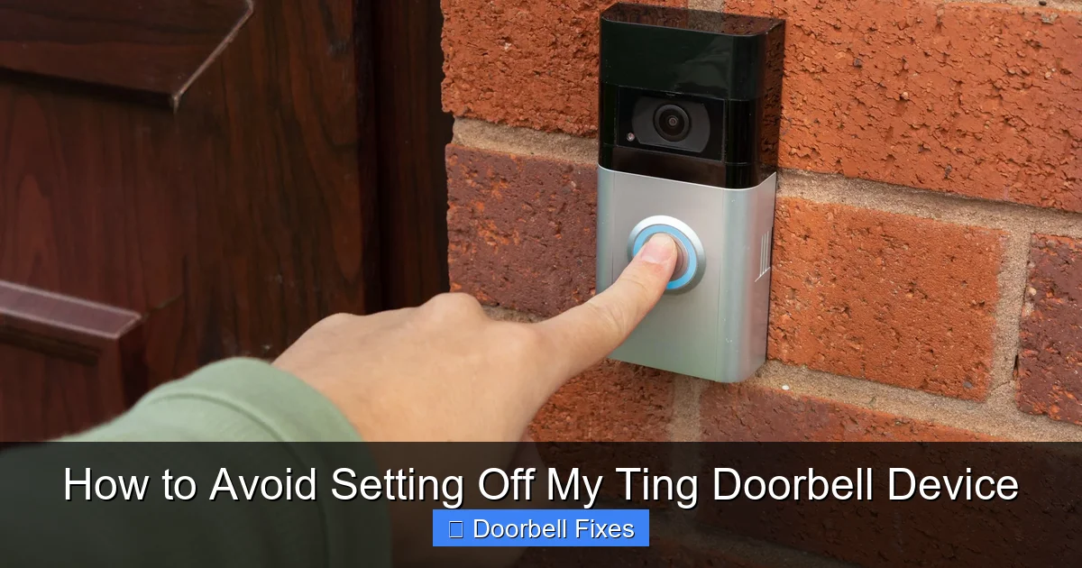 How to Avoid Setting Off My Ting Doorbell Device