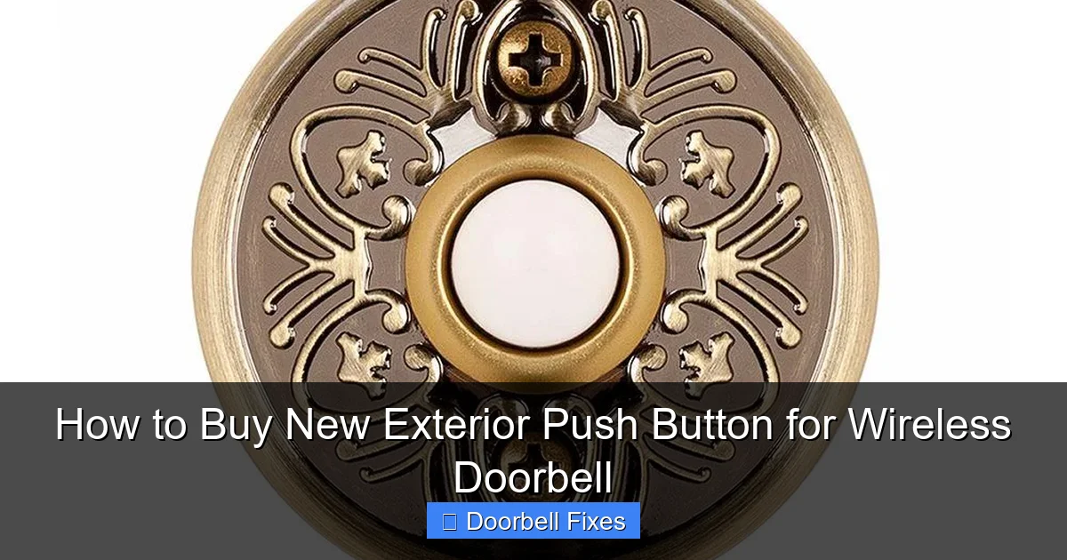 How to Buy New Exterior Push Button for Wireless Doorbell