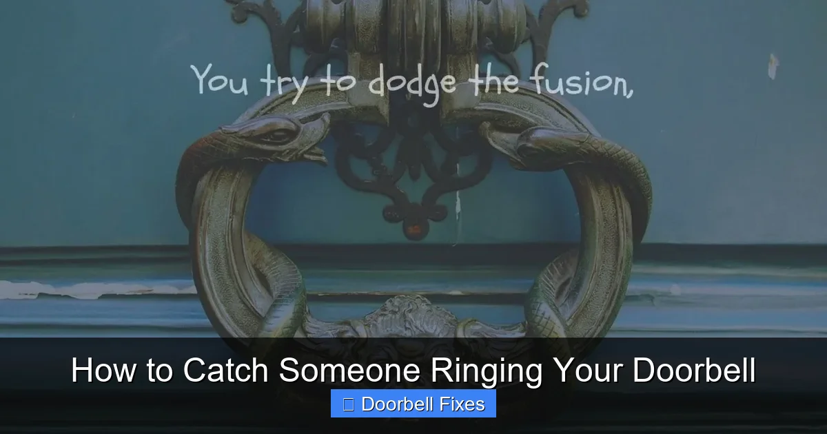 How to Catch Someone Ringing Your Doorbell