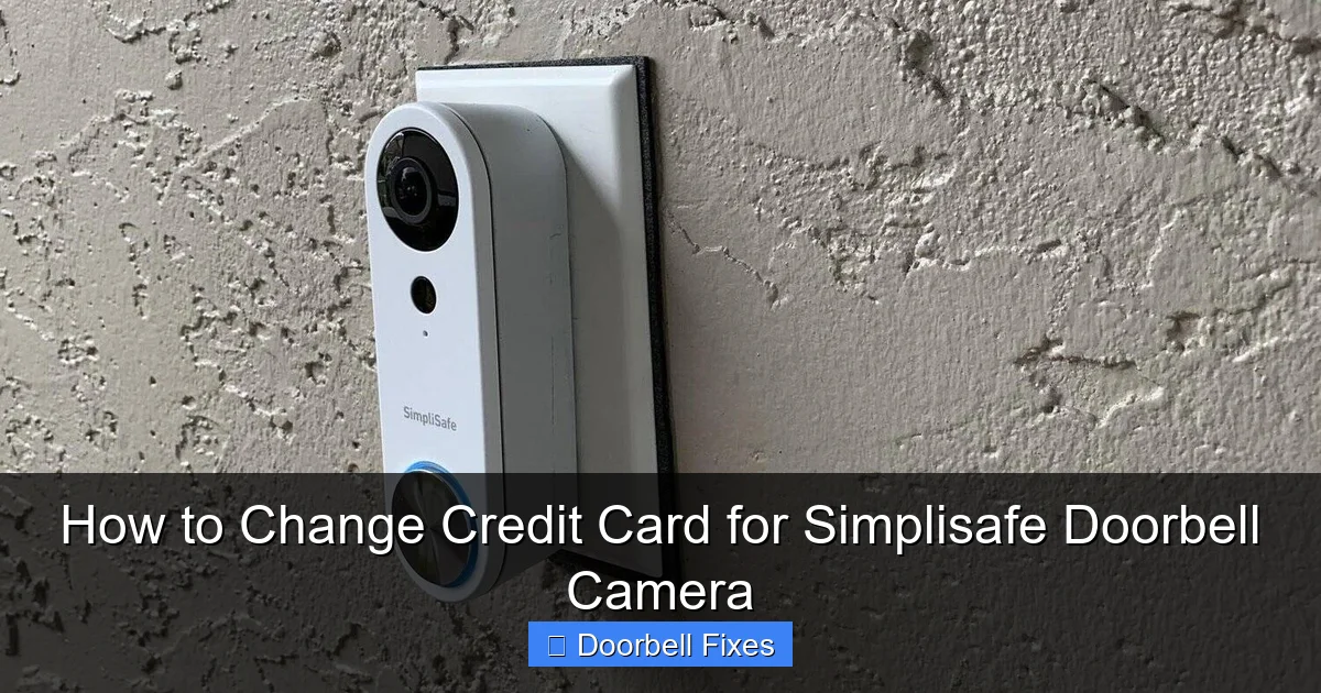 How to Change Credit Card for Simplisafe Doorbell Camera