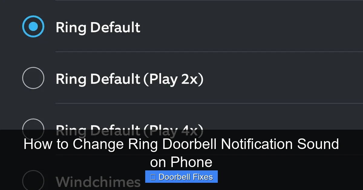 How to Change Ring Doorbell Notification Sound on Phone