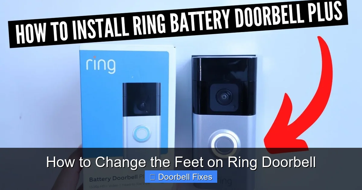 How to Change the Feet on Ring Doorbell