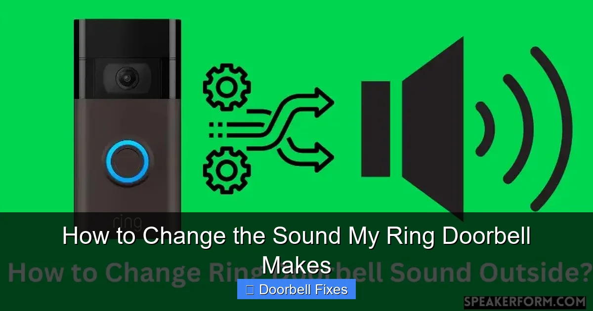 How to Change the Sound My Ring Doorbell Makes
