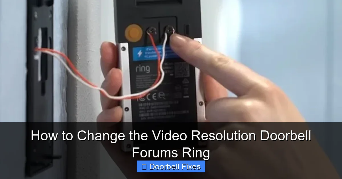 How to Change the Video Resolution Doorbell Forums Ring