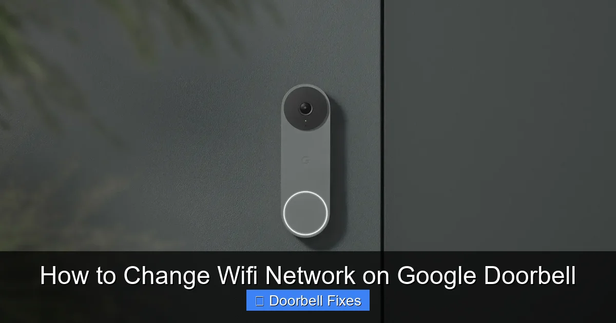 How to Change Wifi Network on Google Doorbell
