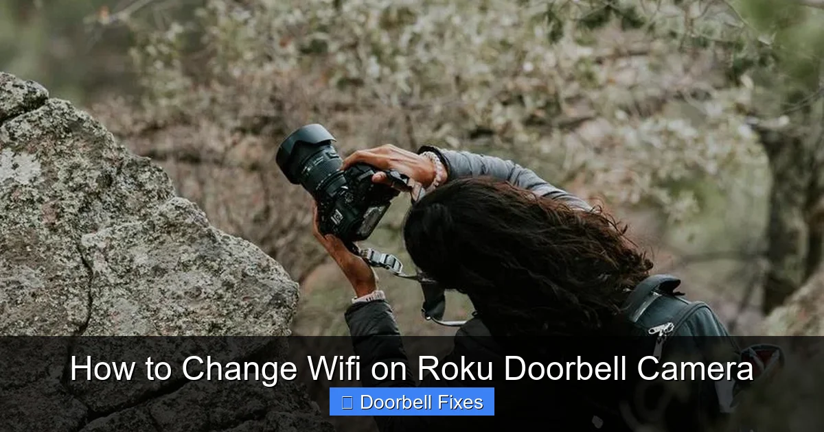 How to Change Wifi on Roku Doorbell Camera