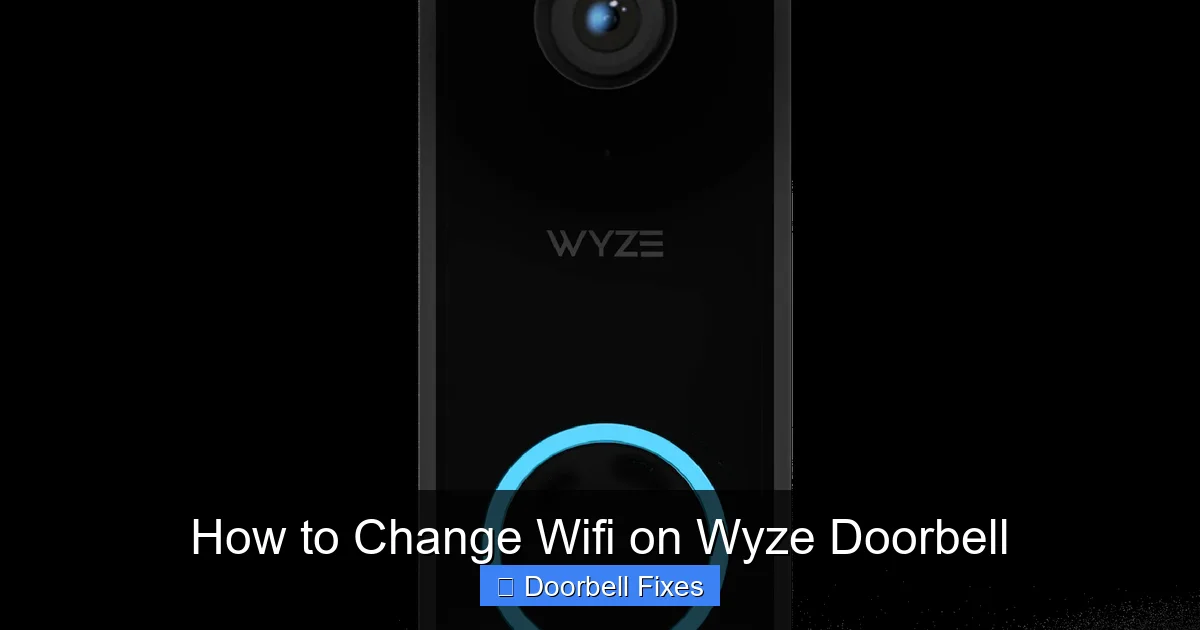 How to Change Wifi on Wyze Doorbell