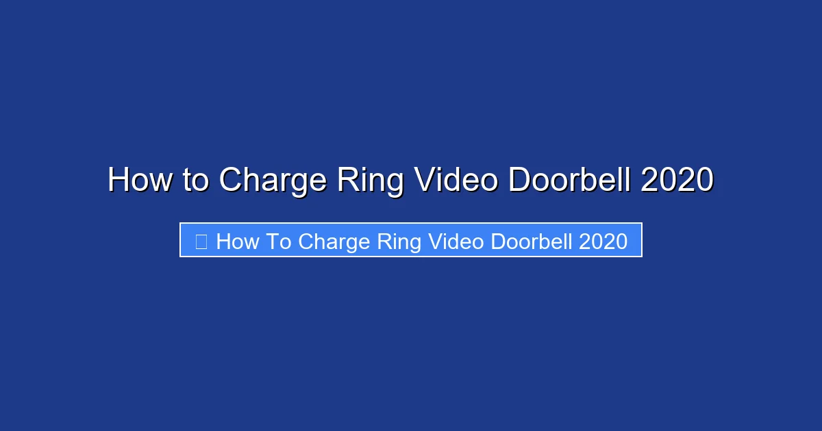 How to Charge Ring Video Doorbell 2020