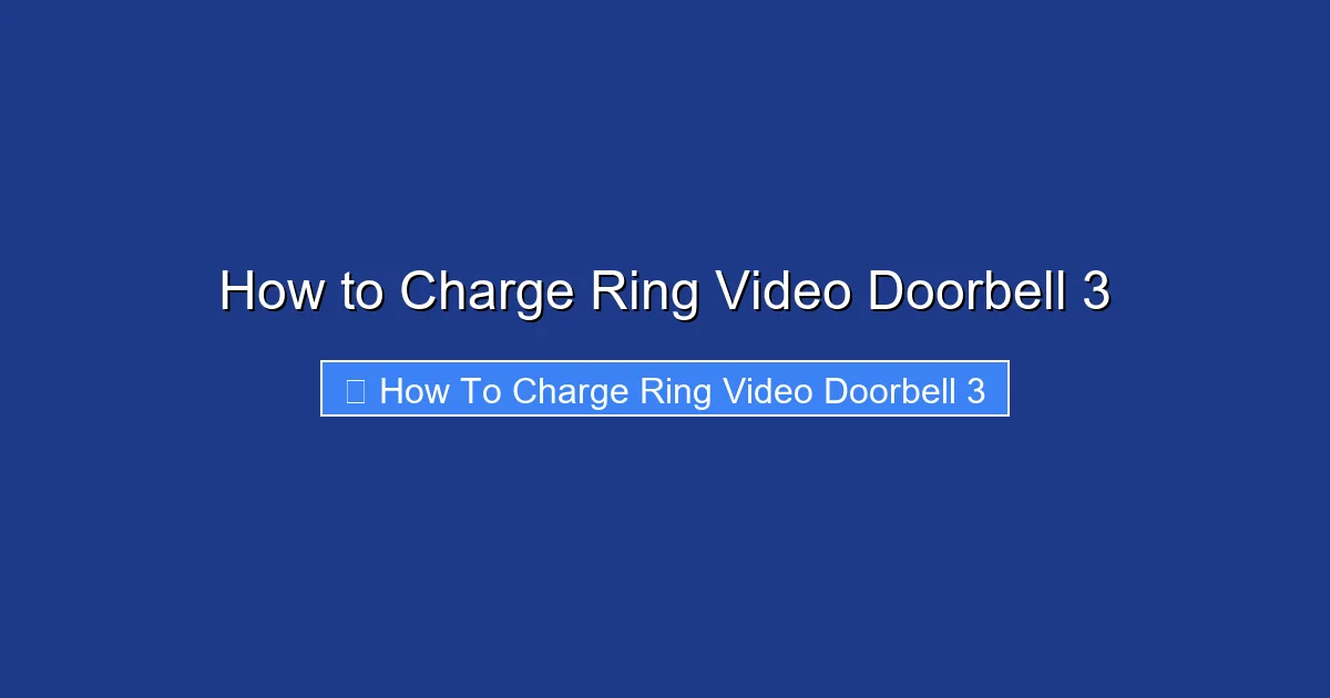 How to Charge Ring Video Doorbell 3
