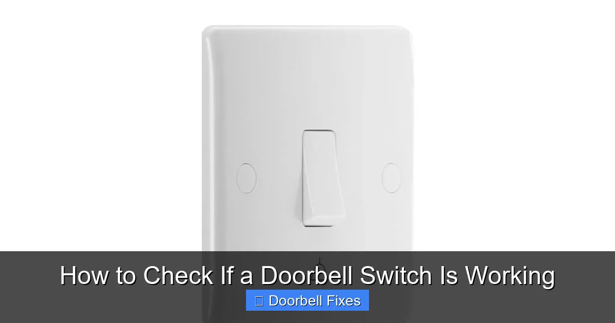 How to Check If a Doorbell Switch Is Working