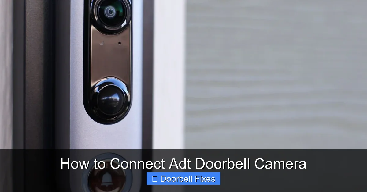 How to Connect Adt Doorbell Camera