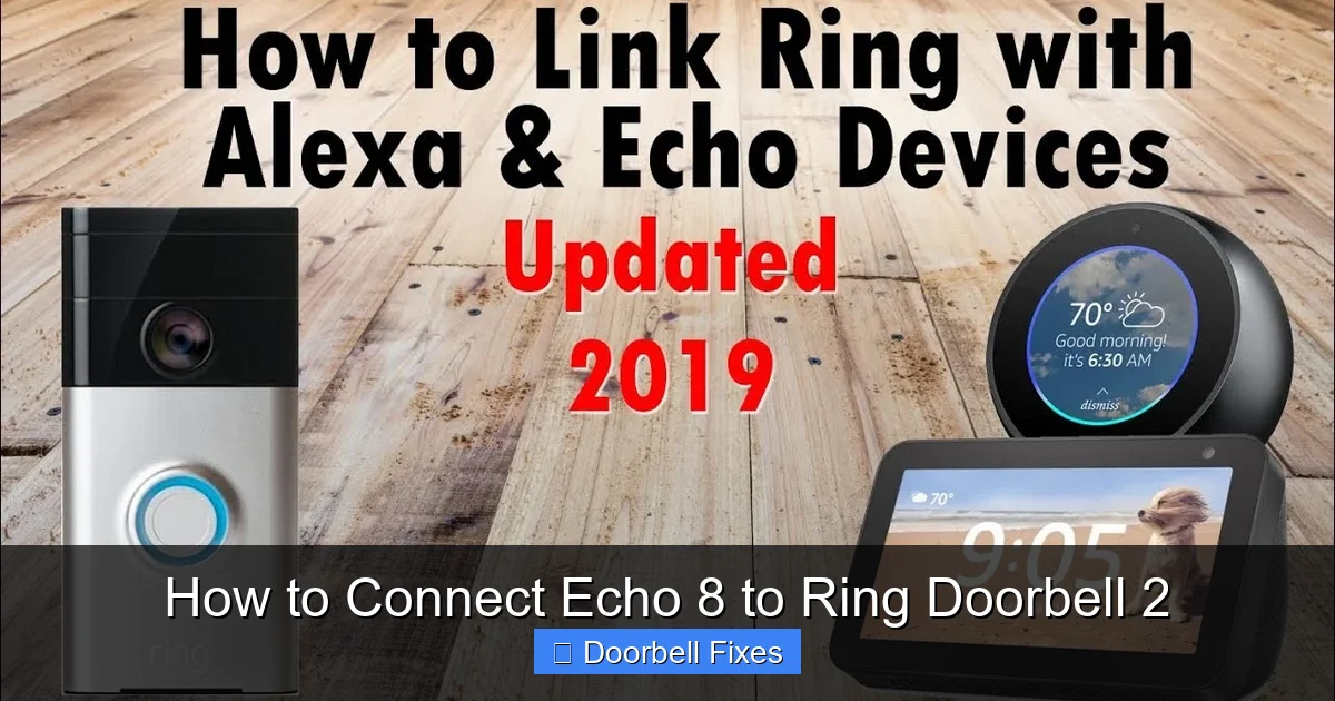 How to Connect Echo 8 to Ring Doorbell 2