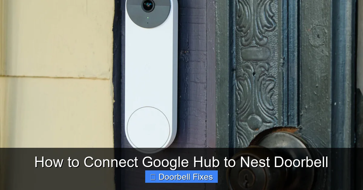 How to Connect Google Hub to Nest Doorbell