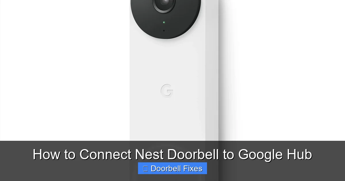 How to Connect Nest Doorbell to Google Hub