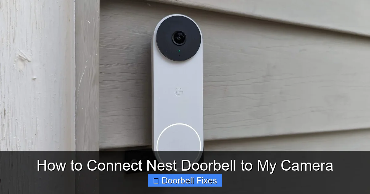 How to Connect Nest Doorbell to My Camera