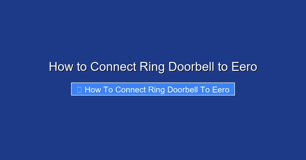 How to Connect Ring Doorbell to Eero