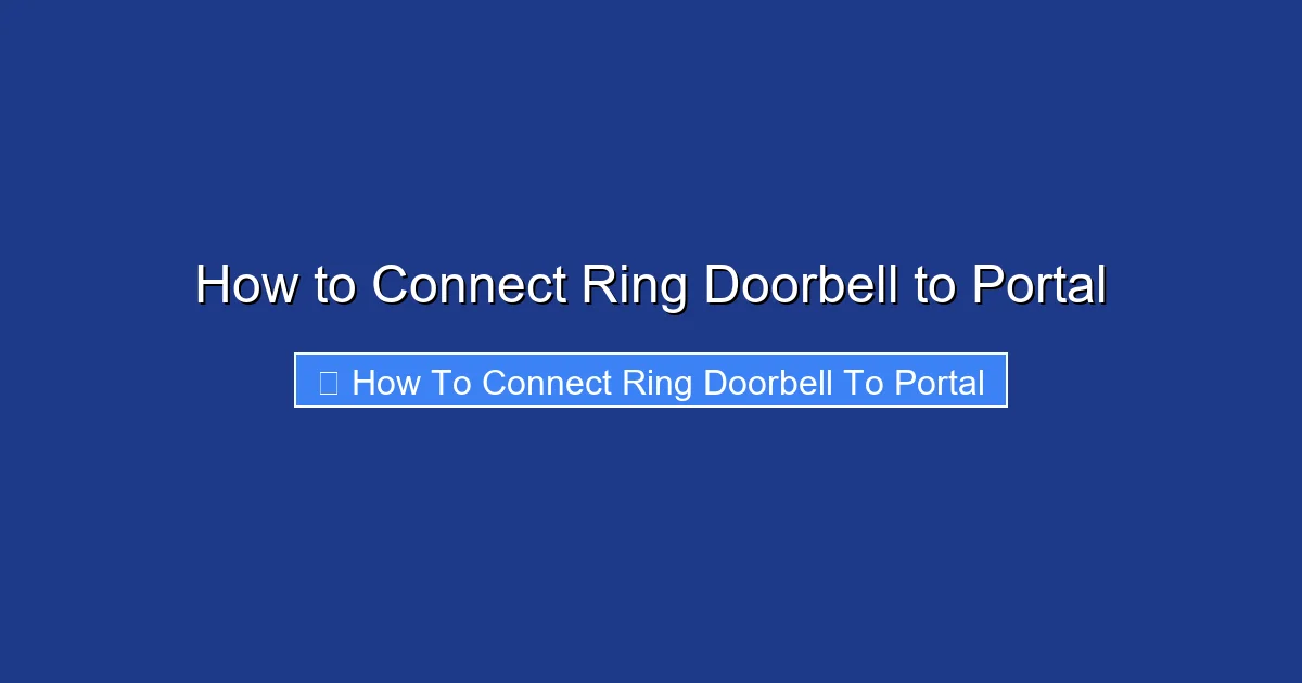 How to Connect Ring Doorbell to Portal