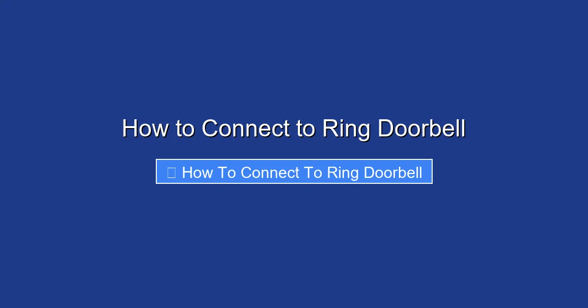How to Connect to Ring Doorbell