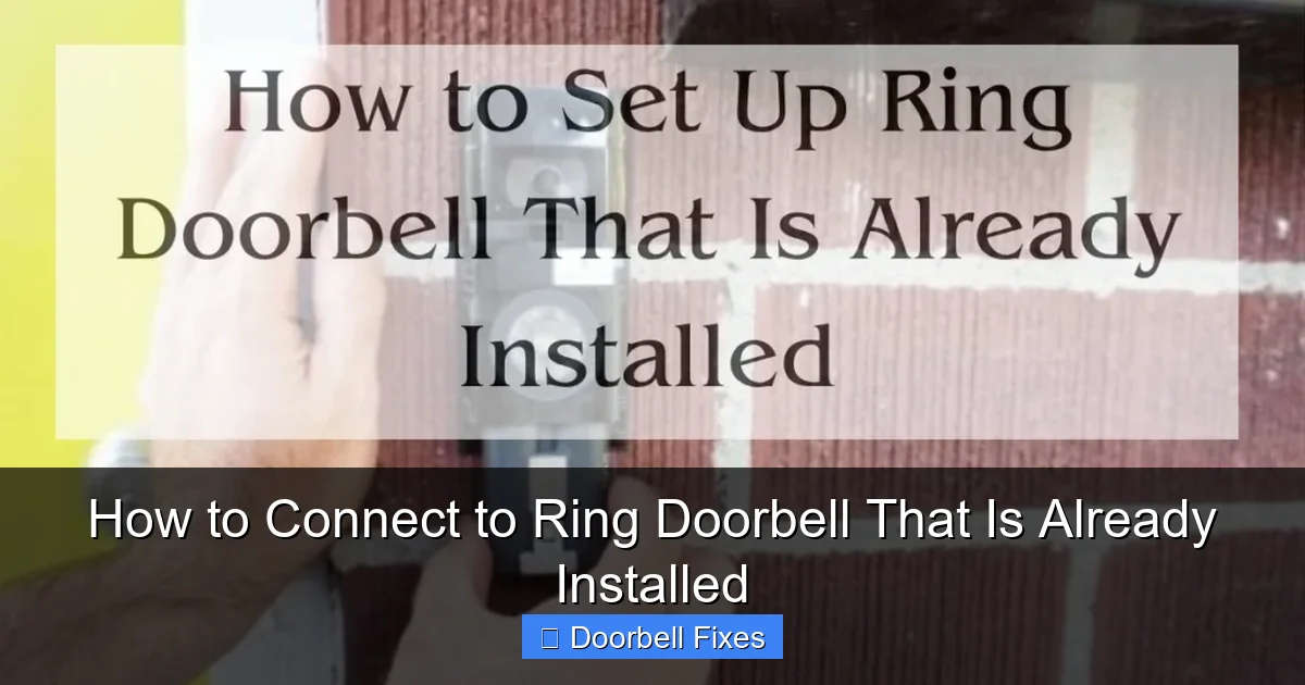 How to Connect to Ring Doorbell That Is Already Installed