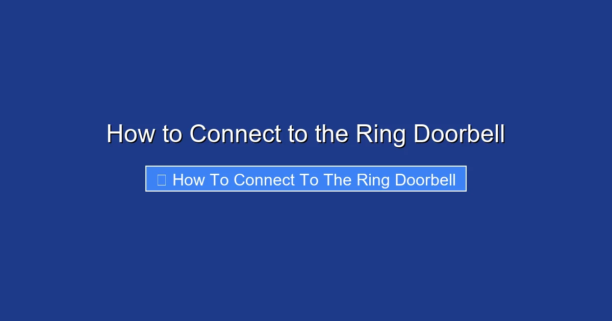 How to Connect to the Ring Doorbell