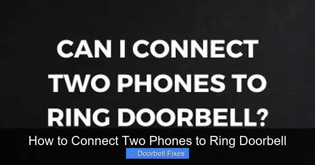 How to Connect Two Phones to Ring Doorbell
