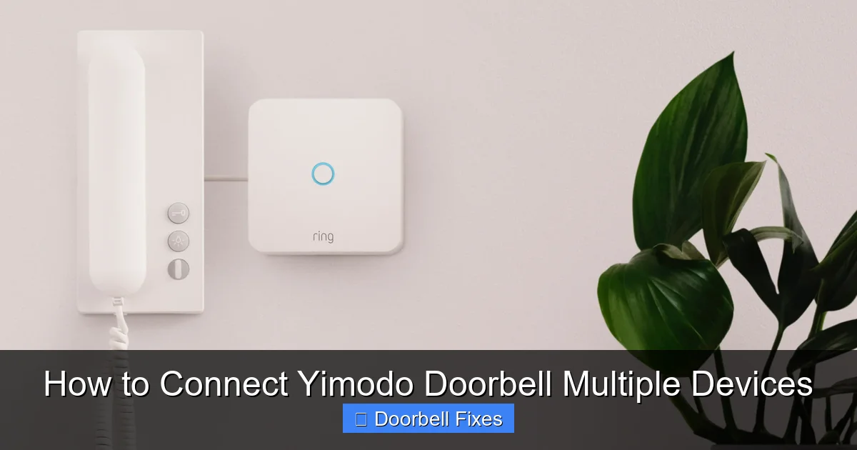 How to Connect Yimodo Doorbell Multiple Devices