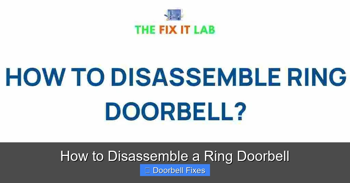 How to Disassemble a Ring Doorbell