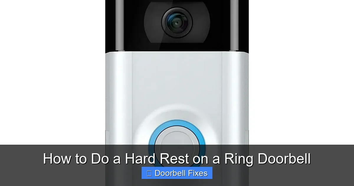 How to Do a Hard Rest on a Ring Doorbell