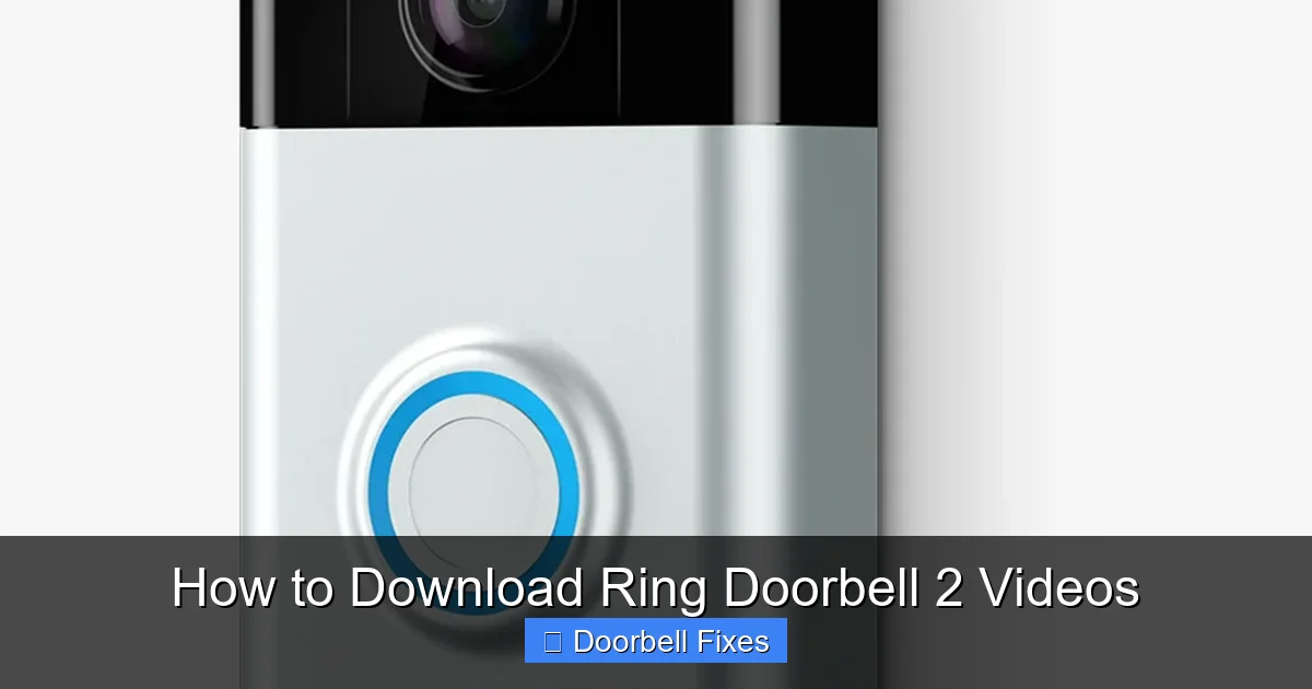 How to Download Ring Doorbell 2 Videos
