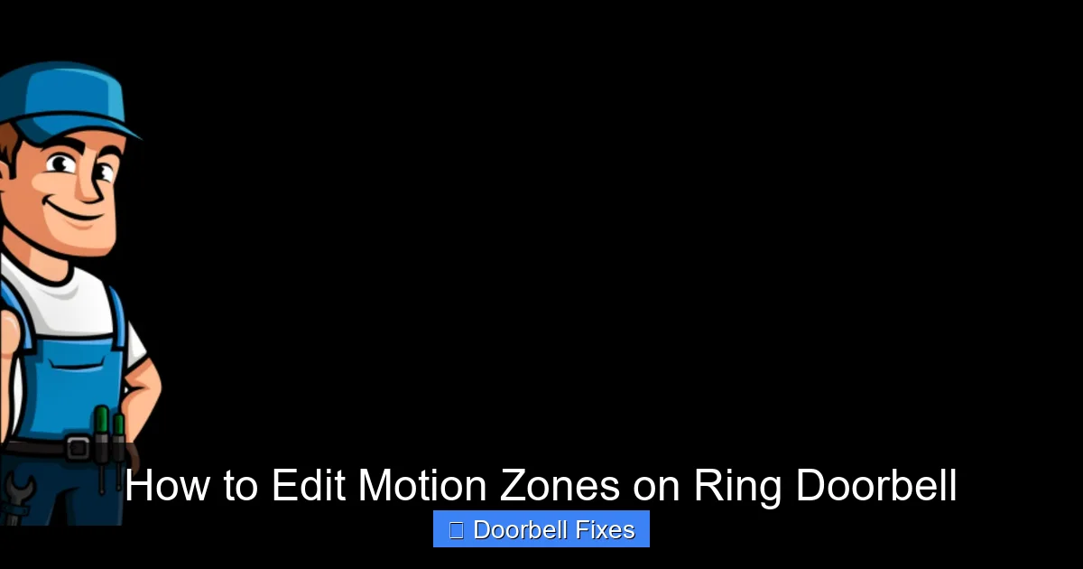 How to Edit Motion Zones on Ring Doorbell