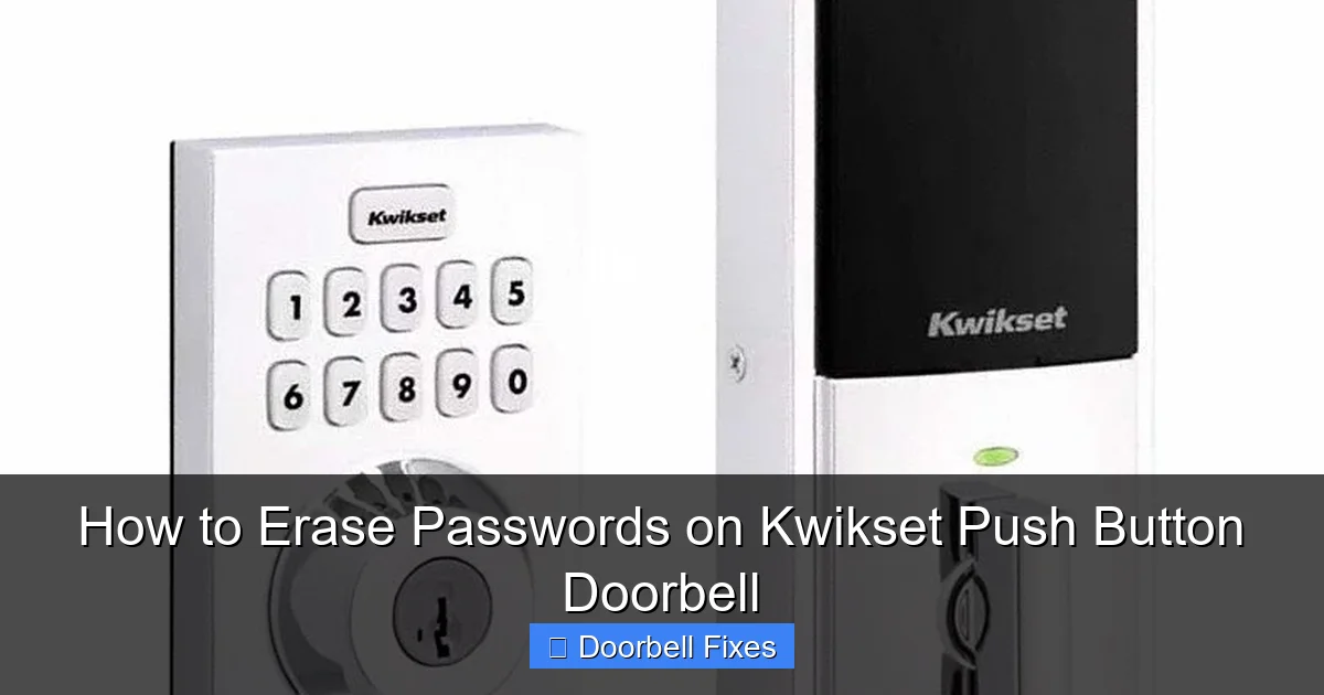 How to Erase Passwords on Kwikset Push Button Doorbell