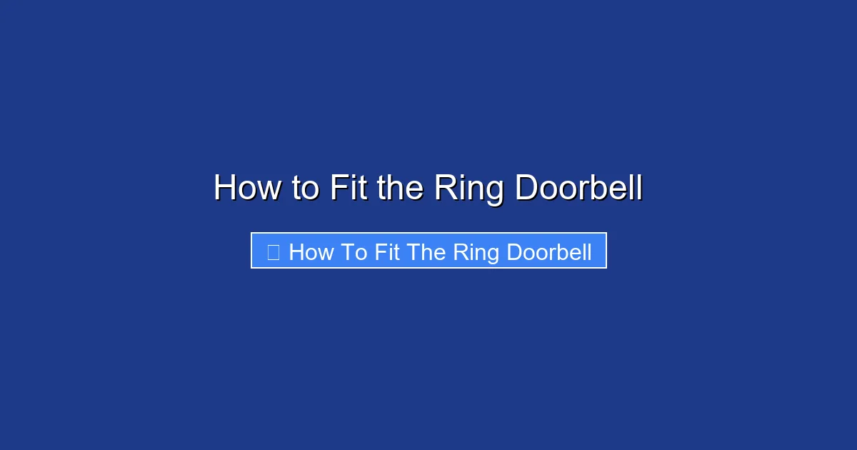 How to Fit the Ring Doorbell