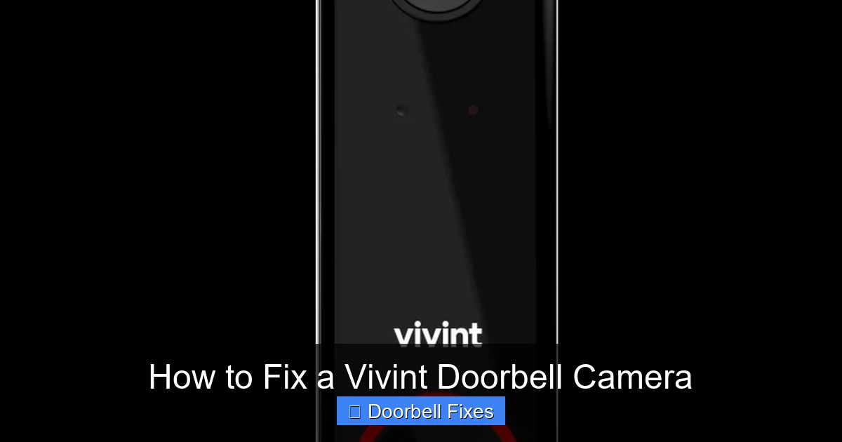 How to Fix a Vivint Doorbell Camera