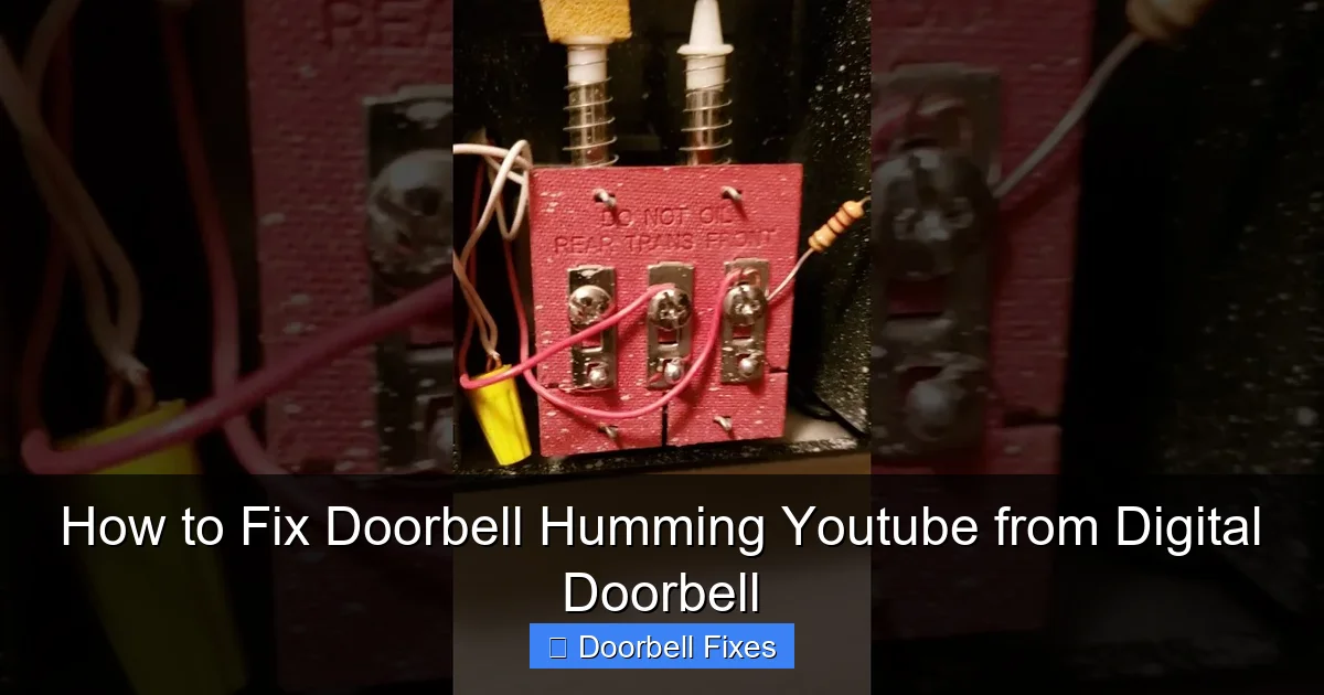 How to Fix Doorbell Humming Youtube from Digital Doorbell