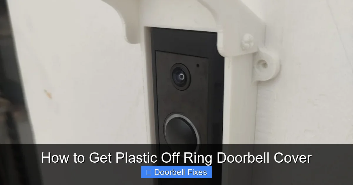 How to Get Plastic Off Ring Doorbell Cover